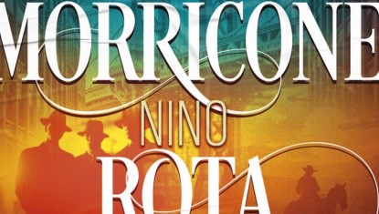 Il était une fois...Ennio MORRICONE & Nino ROTA